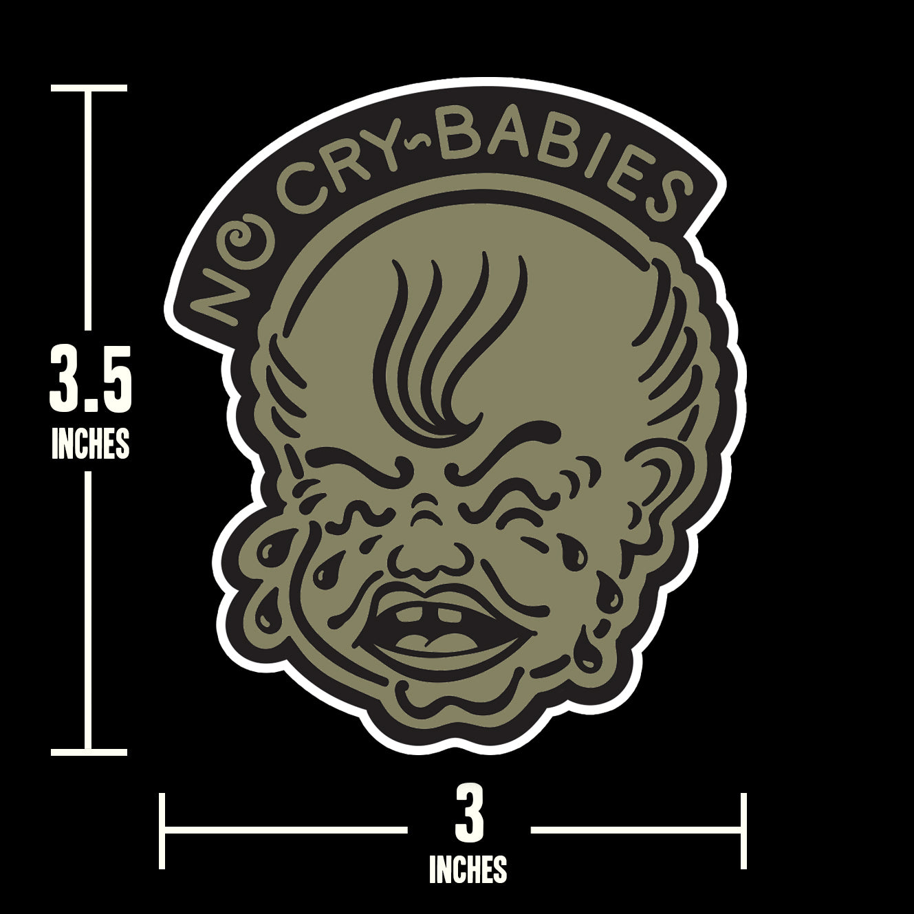 No Cry Babies Sticker